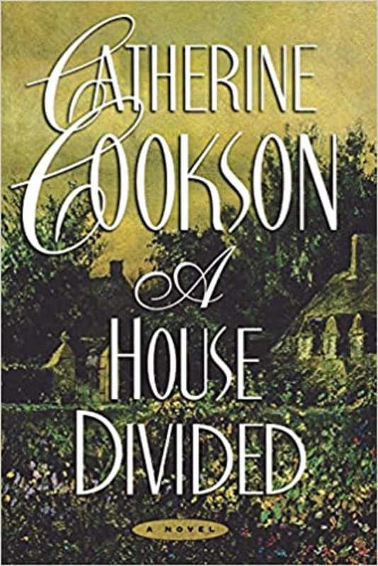 Book cover for "A House Divided" by Catherine Cookson