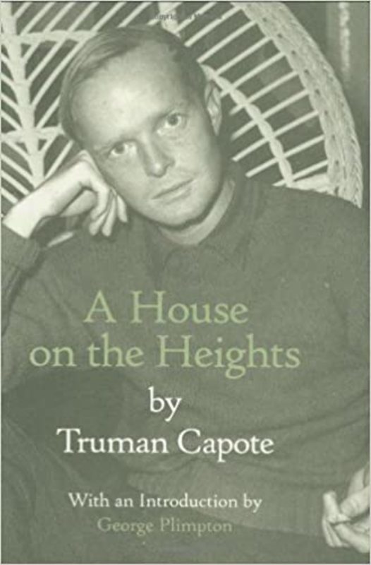 Book cover for "A House on the Heights" by Truman Capote
