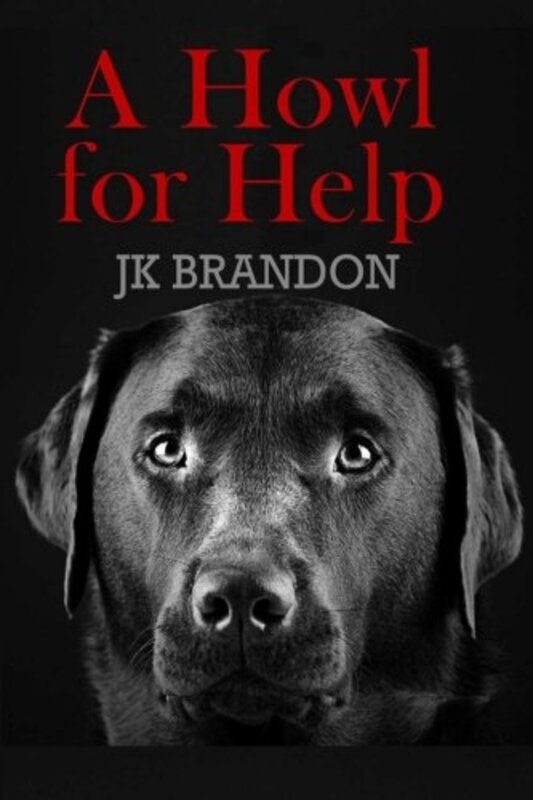 Book cover for "A Howl for Help" by JK Brandon