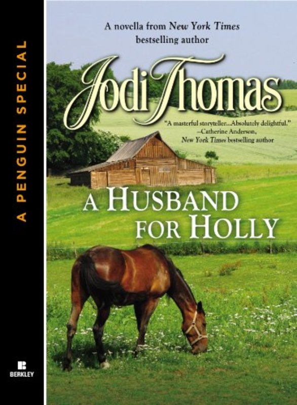 Book cover for "A Husband for Holly" by Jodi Thomas