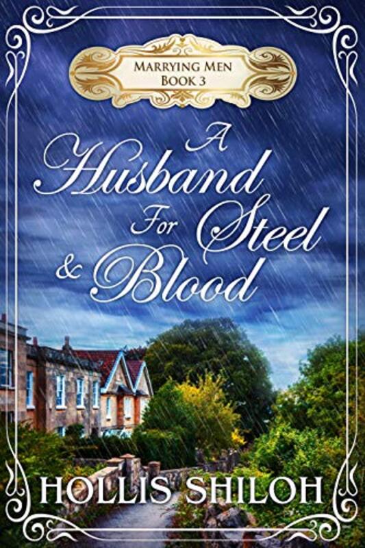 Book cover for "A Husband for Steel and Blood" by Hollis Shiloh
