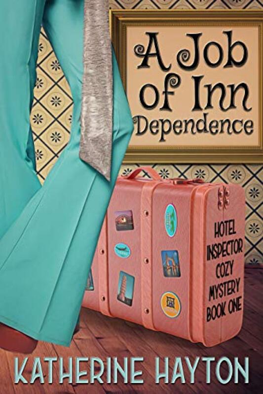 Book cover for "A Job of Inn Dependence" by Katherine Hayton