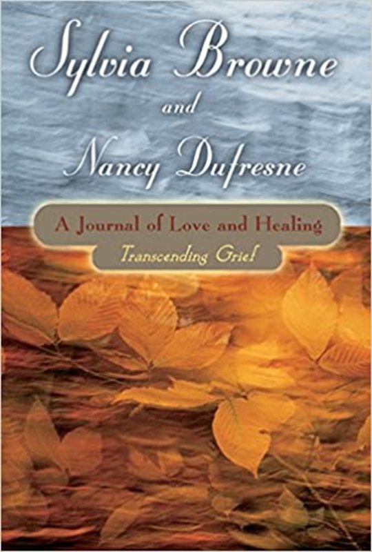 Book cover for "A Journal of Love and Healing" by Sylvia Browne