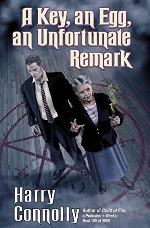 Book cover for "A Key, an Egg, an Unfortunate Remark" by Harry Connolly