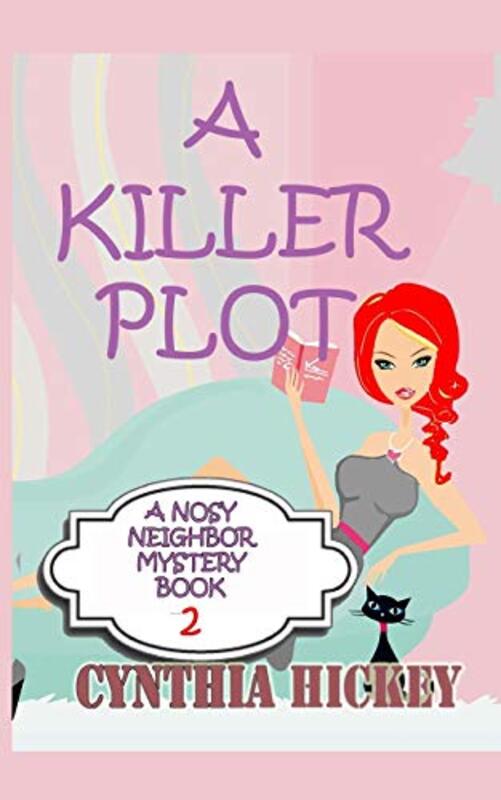 Book cover for "A Killer Plot" by Cynthia Hickey