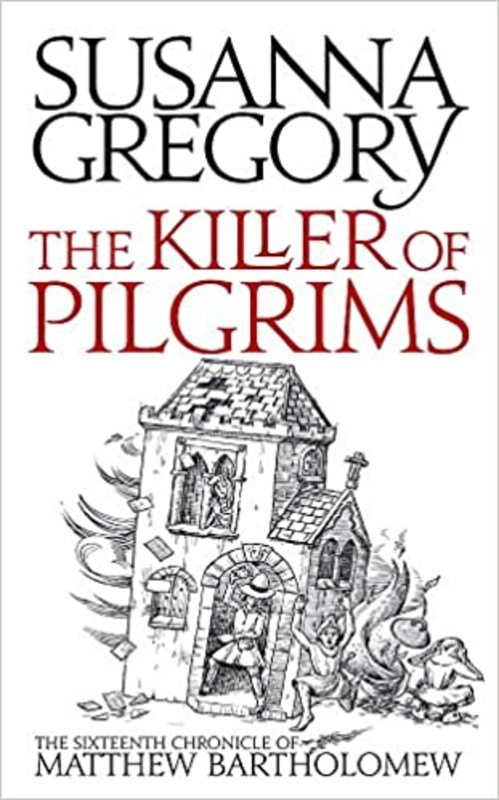Book cover for "A Killer of Pilgrims" by Susanna Gregory