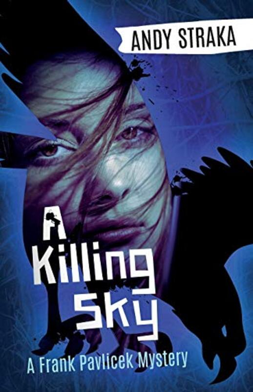 Book cover for "A Killing Sky" by Andy Straka