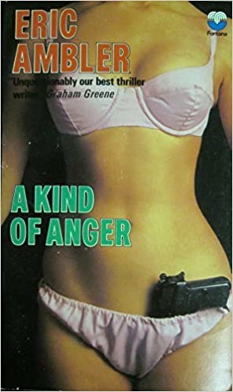 Book cover for "A Kind Of Anger" by Eric Ambler