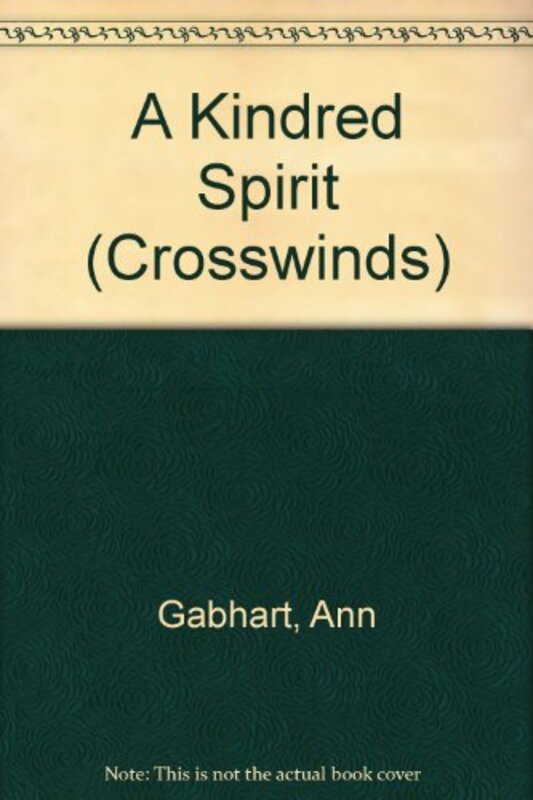 Book cover for "A Kindred Spirit" by Ann H Gabhart