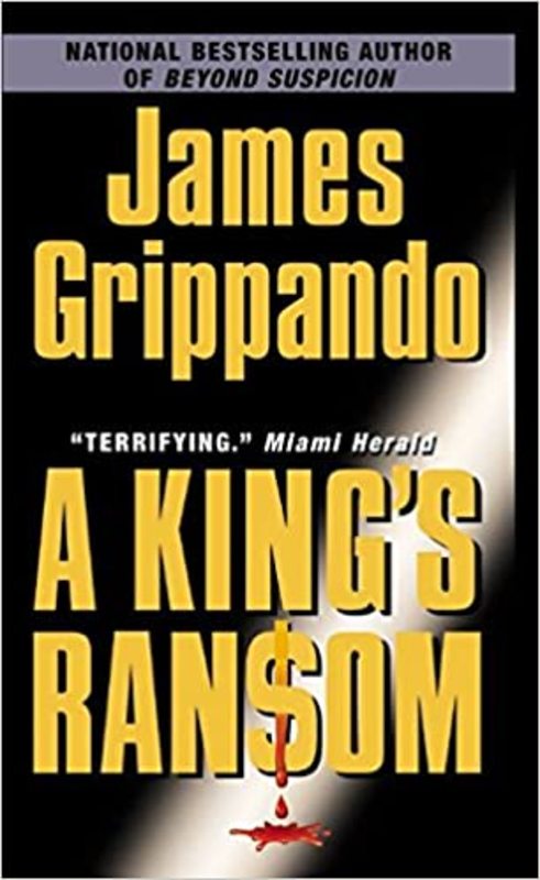 Book cover for "A King's Ransom" by James Grippando