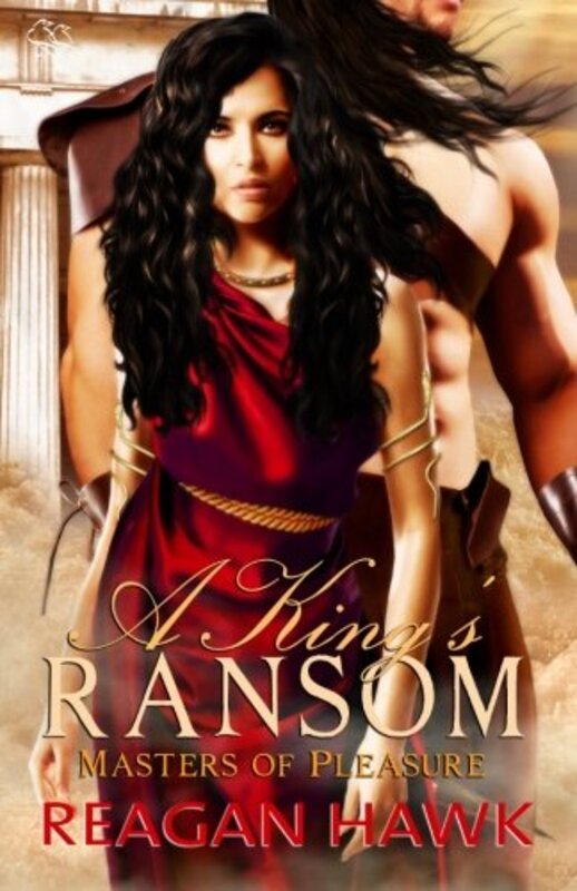 Book cover for "A King's Ransom" by Reagan Hawk