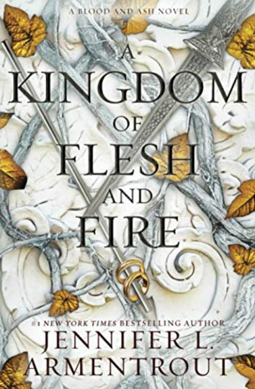 Book cover for "A Kingdom of Flesh and Fire" by Jennifer L. Armentrout