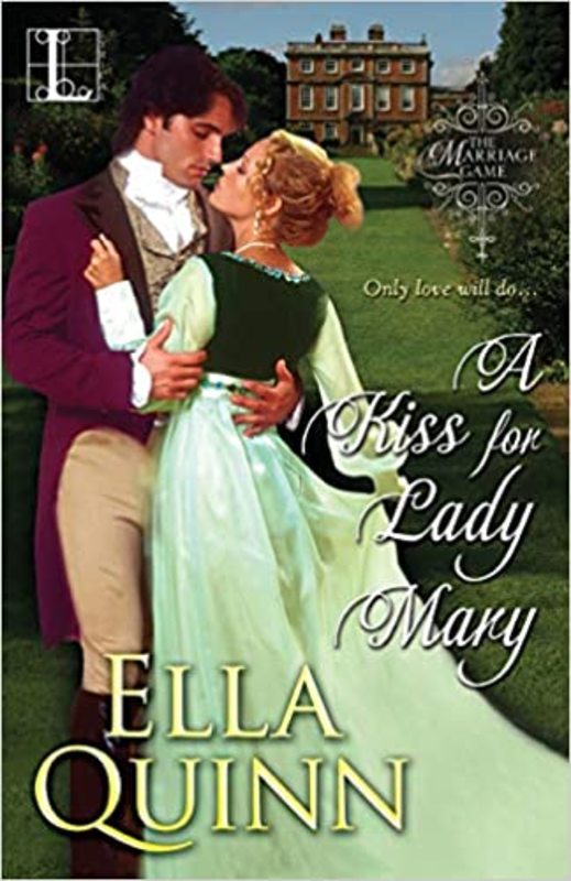 Book cover for "A Kiss for Lady Mary" by Ella Quinn