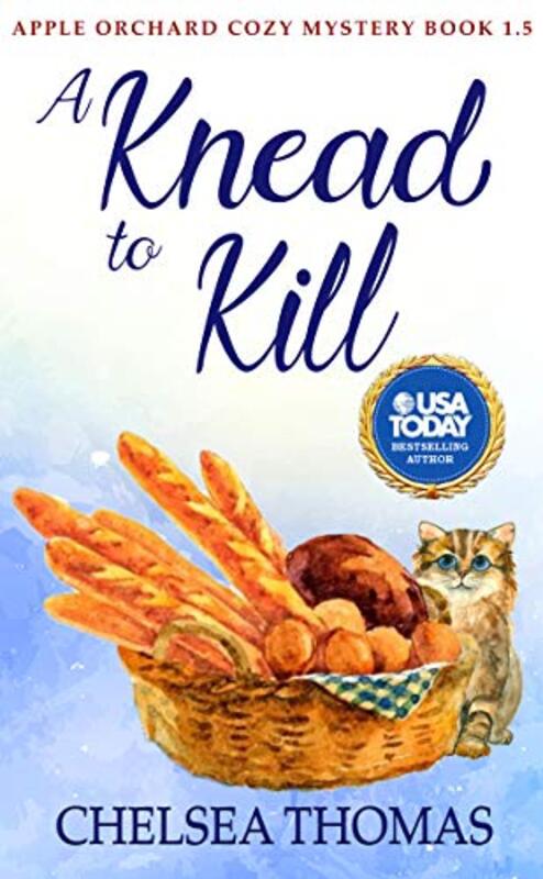 Book cover for "A Knead to Kill" by Chelsea Thomas