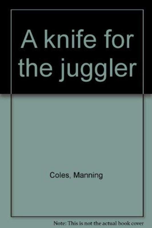 Book cover for "A Knife for the Juggler /The Vengeance Man" by Manning Coles