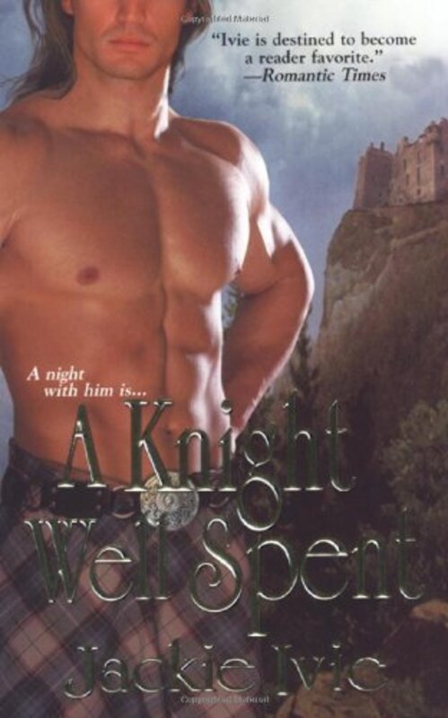 Book cover for "A Knight Well Spent" by Jackie Ivie