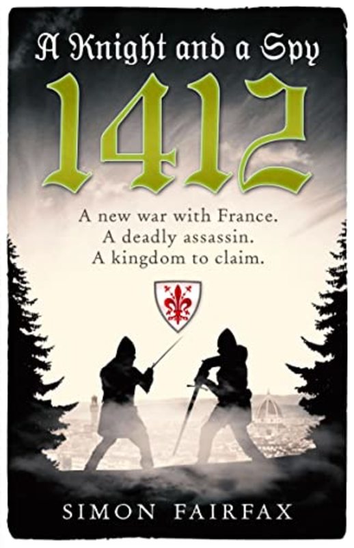 Book cover for "A Knight and a Spy 1412" by Simon Fairfax