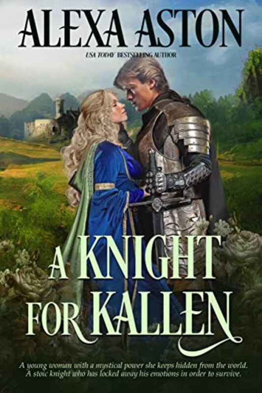 Book cover for "A Knight for Kallen" by Alexa Aston