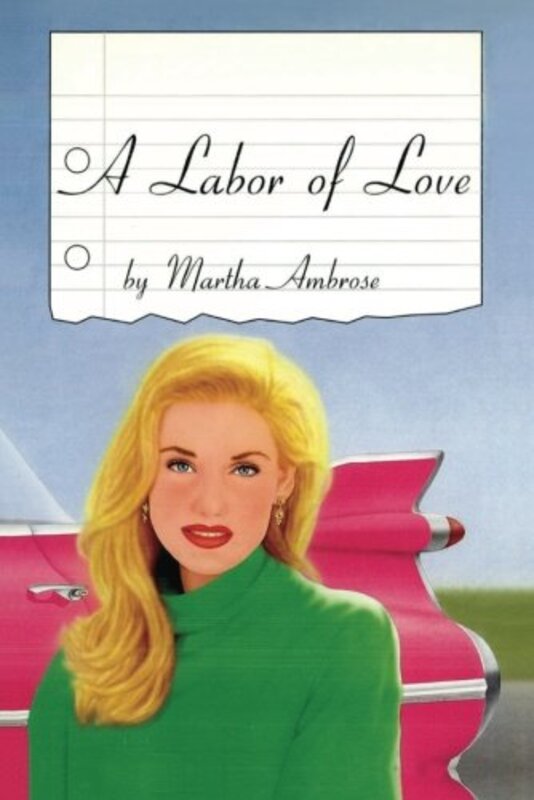 Book cover for "A Labor of Love" by Marty Ambrose