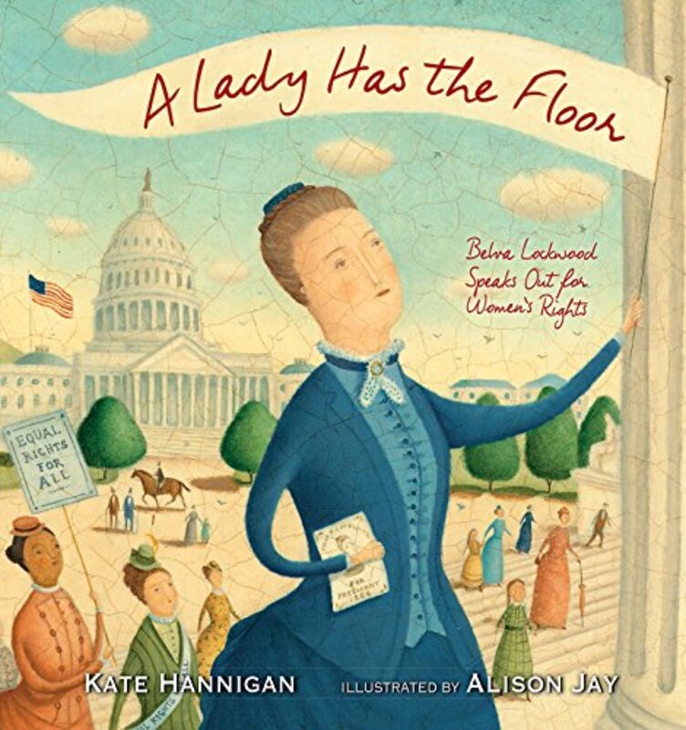 Book cover for "A Lady Has the Floor" by Kate Hannigan