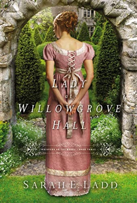 Book cover for "A Lady at Willowgrove Hall" by Sarah E Ladd