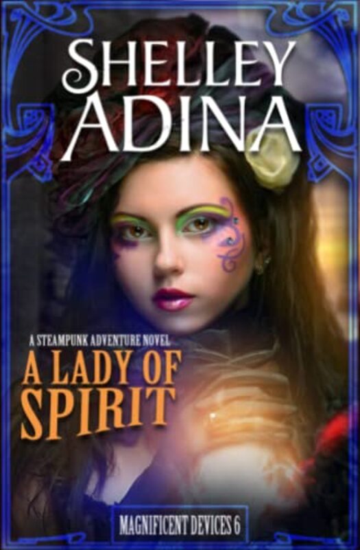 Book cover for "A Lady of Spirit" by Shelley Adina
