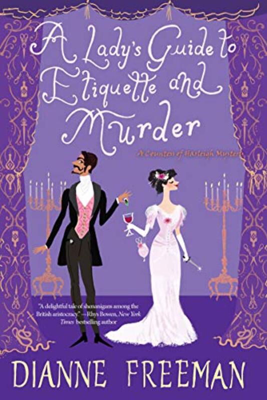 Book cover for "A Lady's Guide to Etiquette and Murder" by Dianne Freeman
