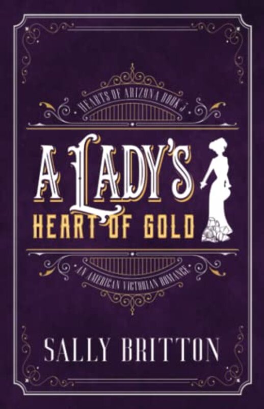 Book cover for "A Lady's Heart of Gold" by Sally Britton