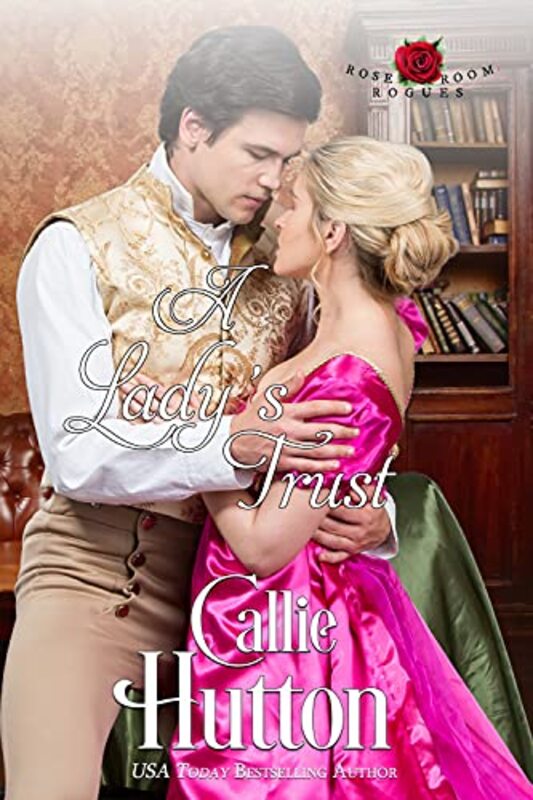 Book cover for "A Lady's Trust" by Callie Hutton