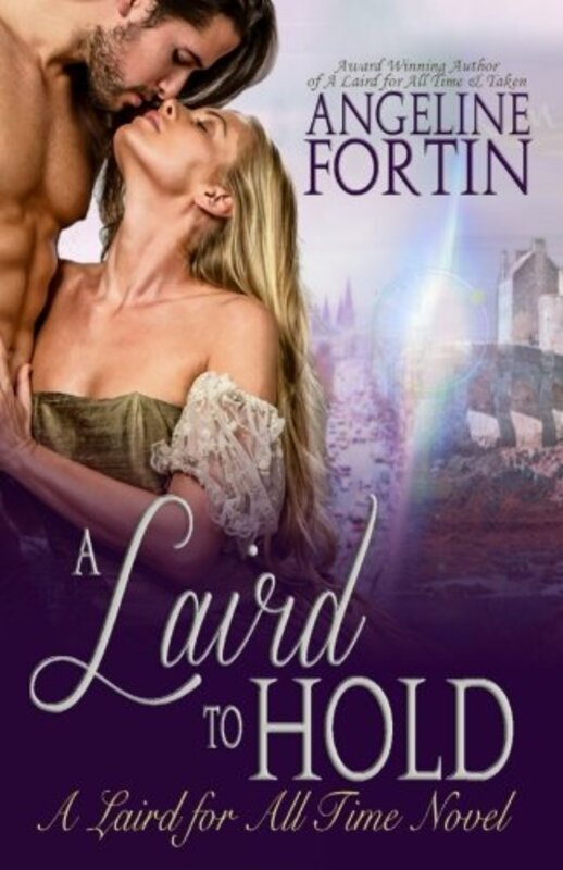 Book cover for "A Laird to Hold" by Angeline Fortin