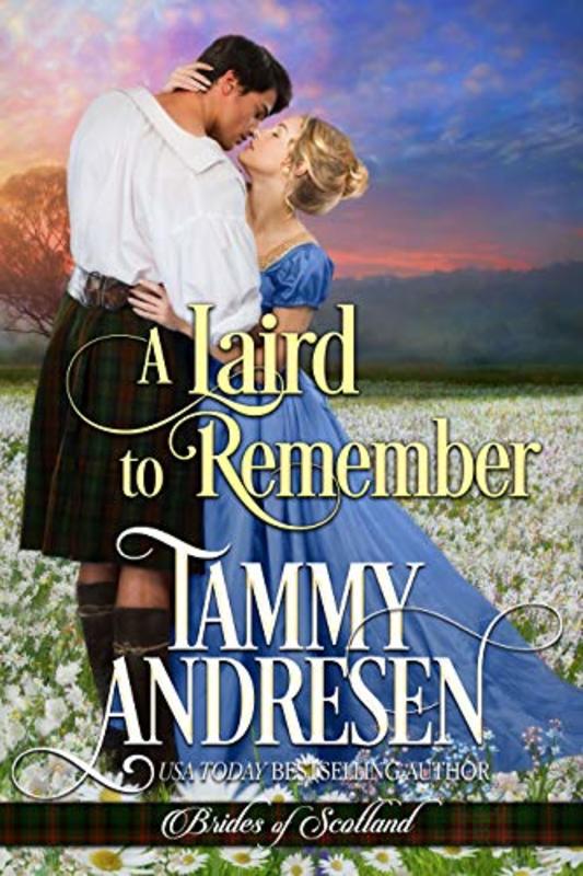 Book cover for "A Laird to Remember" by Tammy Andresen