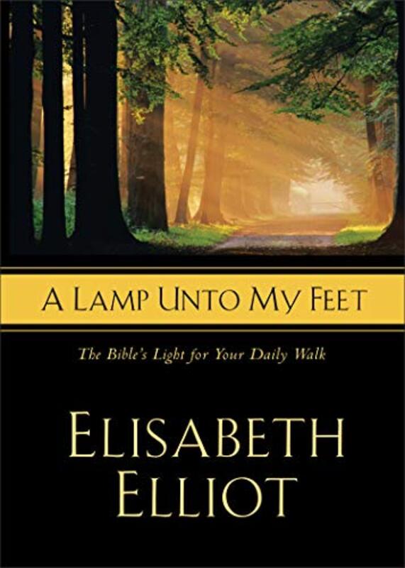 Book cover for "A Lamp Unto My Feet" by Elisabeth Elliot