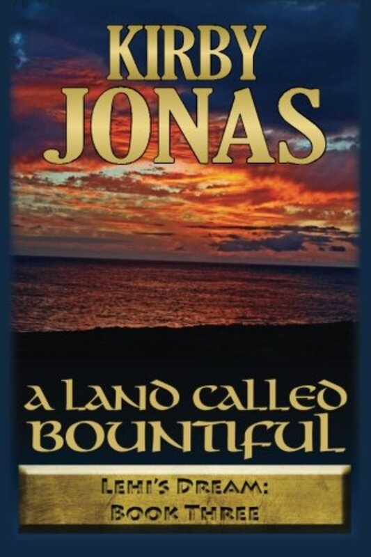 Book cover for "A Land Called Bountiful" by Kirby Jonas