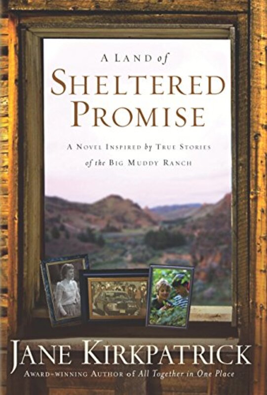 Book cover for "A Land of Sheltered Promise" by Jane Kirkpatrick