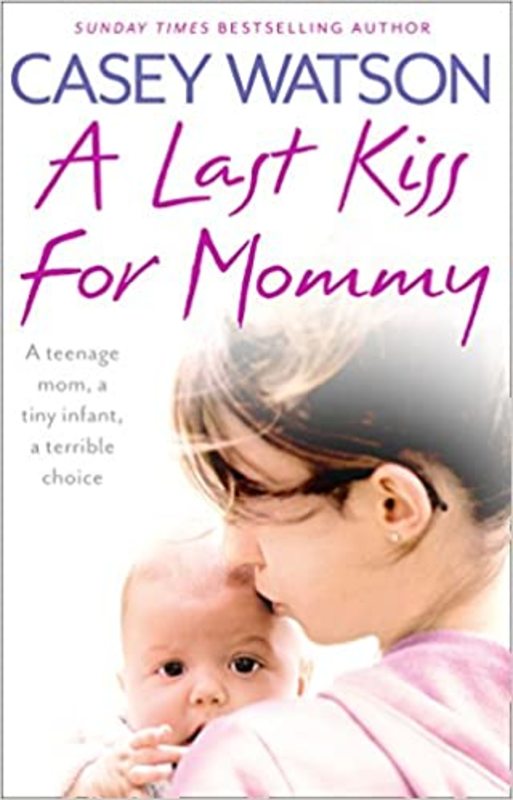 Book cover for "A Last Kiss for Mommy" by Casey Watson