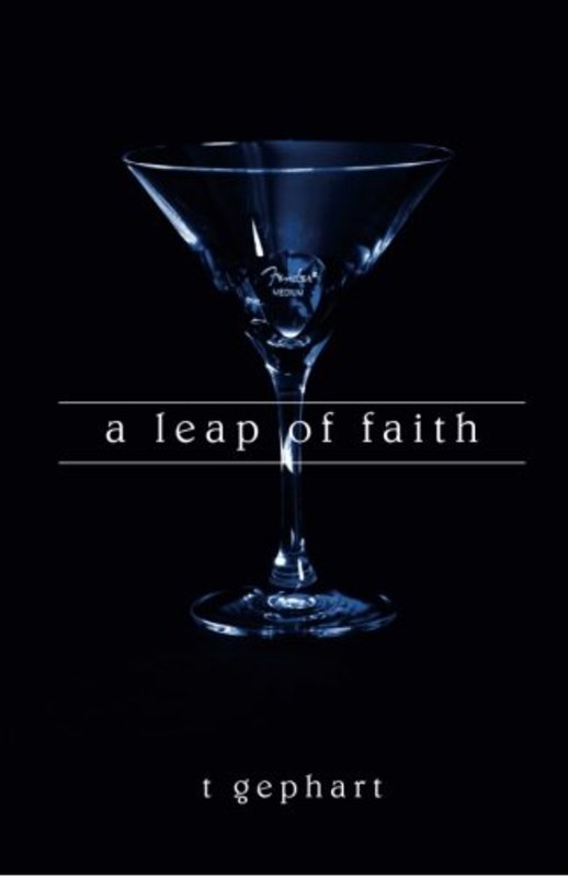 Book cover for "A Leap of Faith" by T Gephart