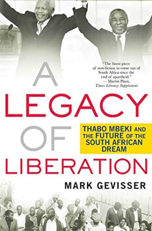 Book cover for "A Legacy of Liberation" by Mark Gevisser