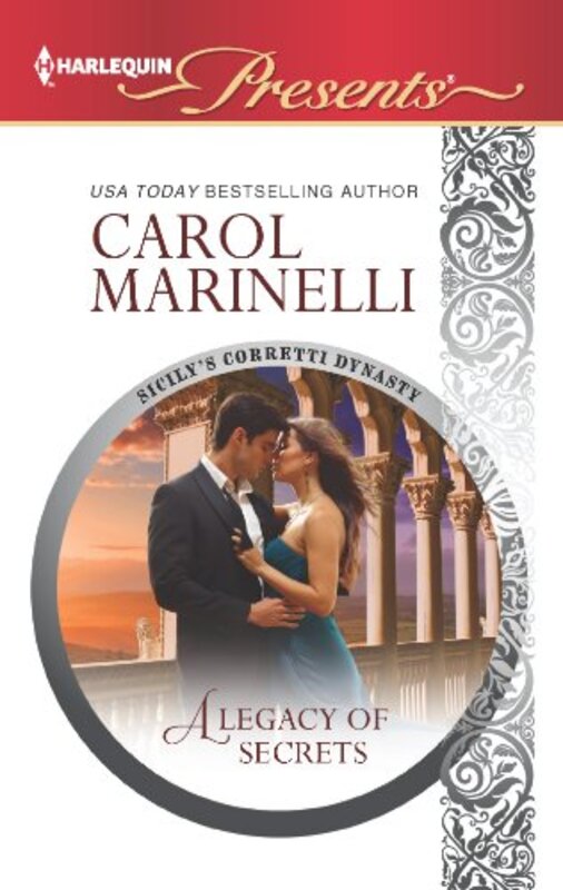 Book cover for "A Legacy of Secrets" by Carol Marinelli