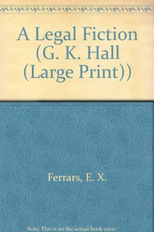 Book cover for "A Legal Fiction" by Elizabeth EX Ferrars
