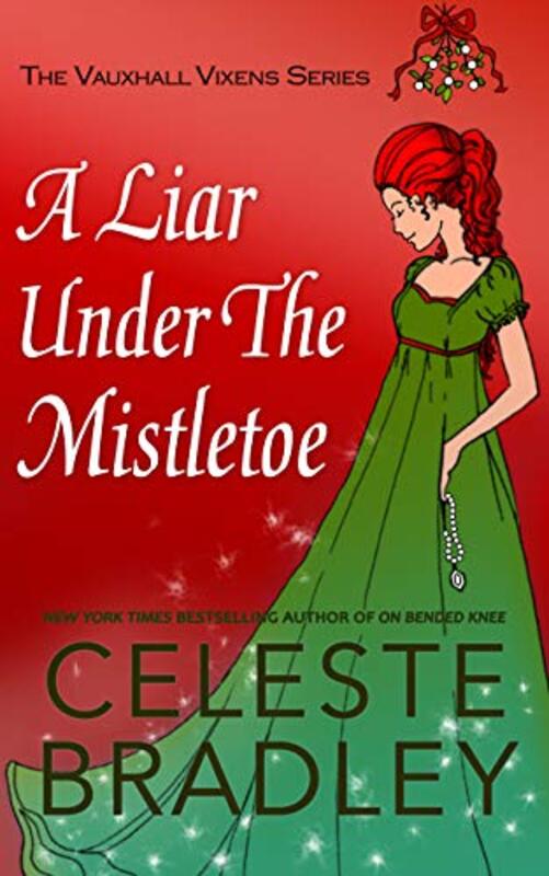 Book cover for "A Liar Under The Mistletoe" by Celeste Bradley
