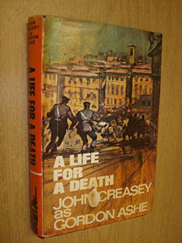 Book cover for "A Life for a Death" by John Creasey