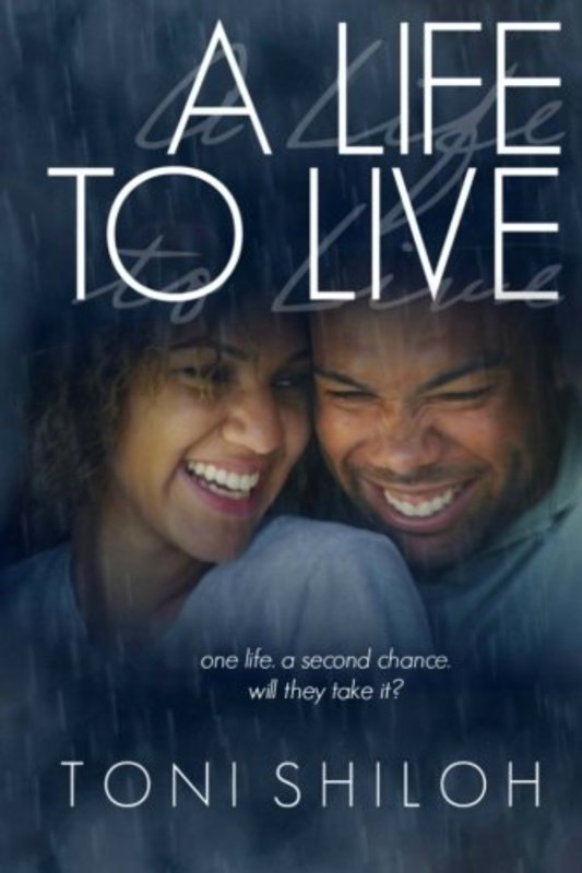 Book cover for "A Life to Live" by Toni Shiloh