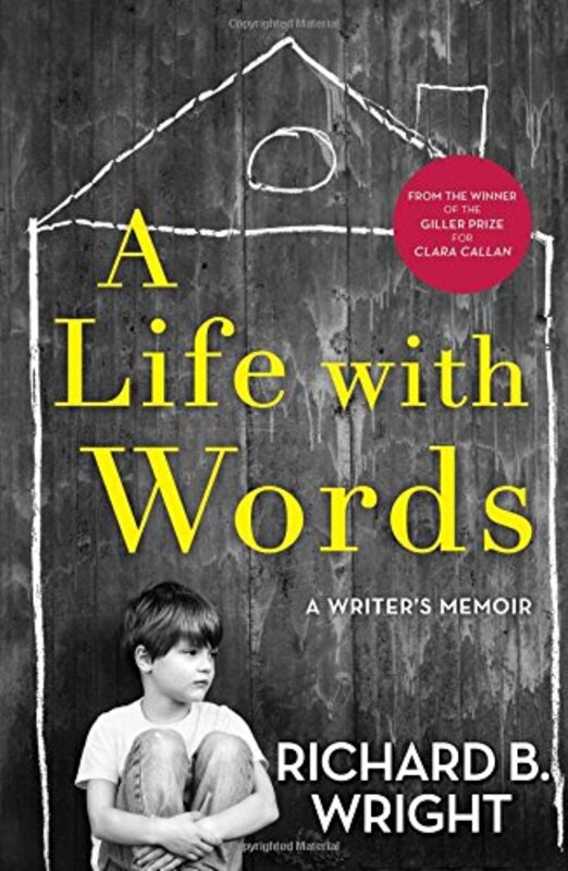 Book cover for "A Life with Words" by Richard B Wright