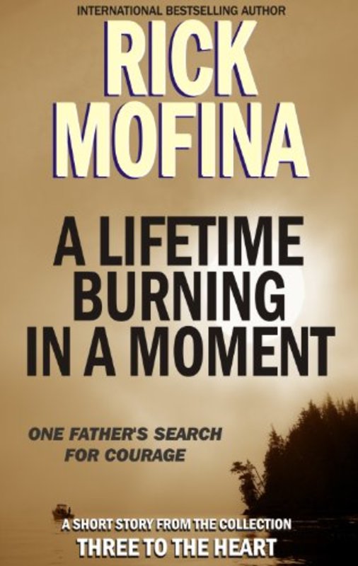 Book cover for "A Lifetime Burning in a Moment" by Rick Mofina