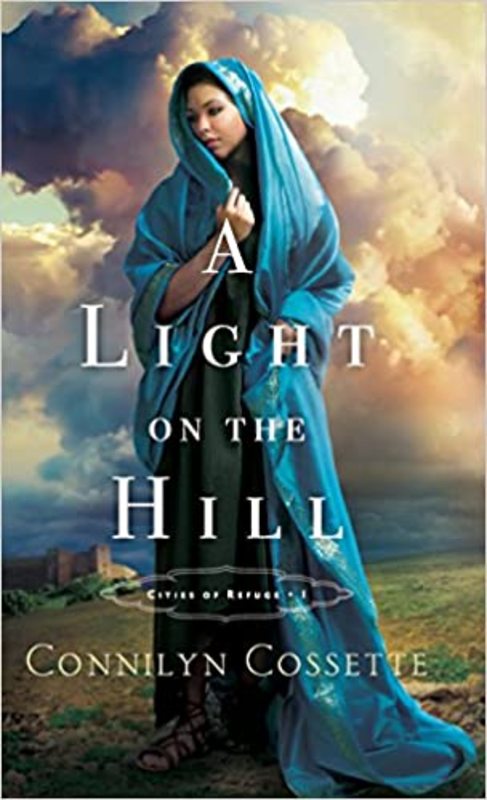 Book cover for "A Light on the Hill" by Connilyn Cossette