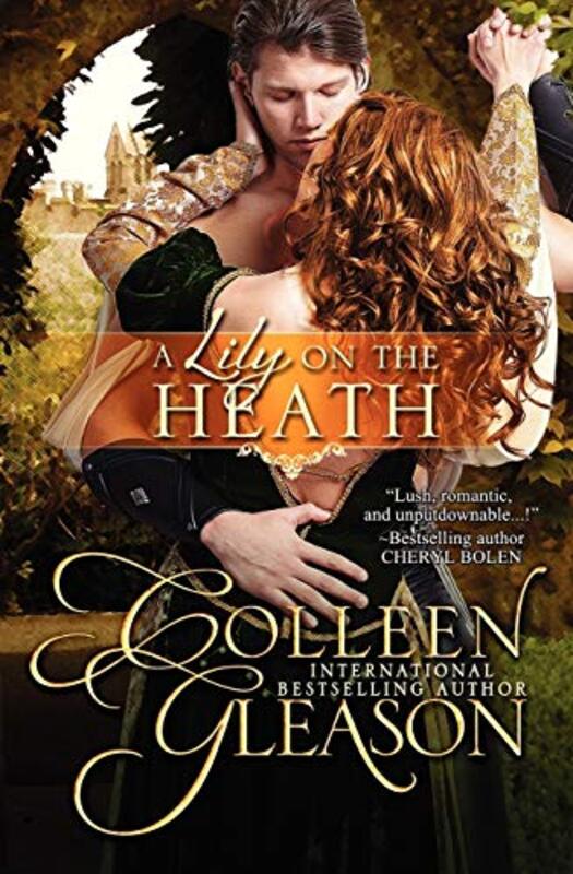 Book cover for "A Lily on the Heath" by Colleen CM Gleason