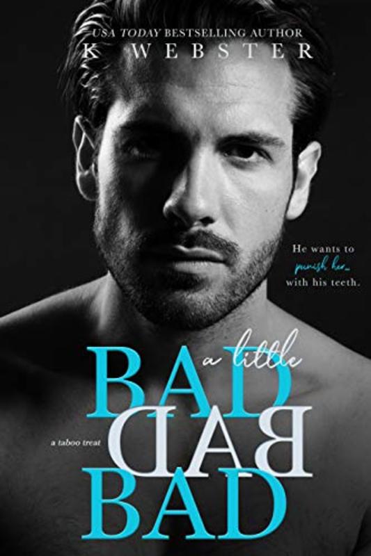 Book cover for "A Little BAD BAD BAD" by K. Webster