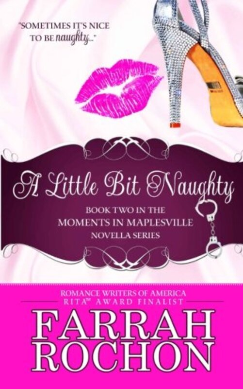 Book cover for "A Little Bit Naughty" by Farrah Rochon