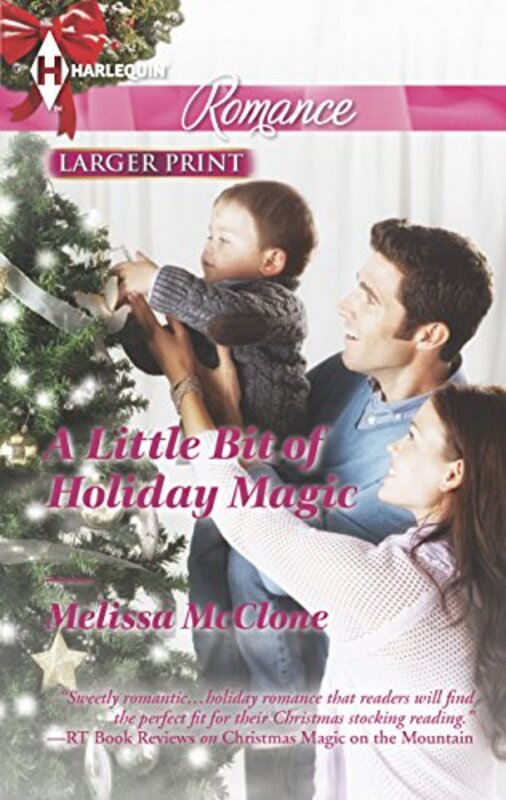 Book cover for "A Little Bit of Holiday Magic / His Christmas Family" by Melissa McClone