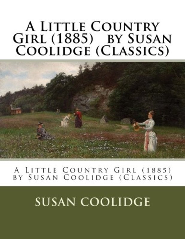 Book cover for "A Little Country Girlby Susan Coolidge" by Susan Coolidge